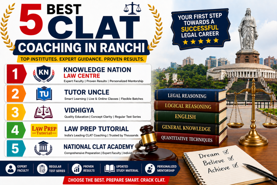 5 Best CLAT Coaching in Ranchi